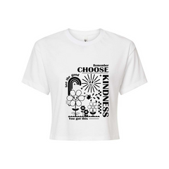 Remember Choose Kindness Crop Top