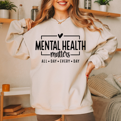 Mental Health Matters All Day Every Day Unisex Crewneck Sweater