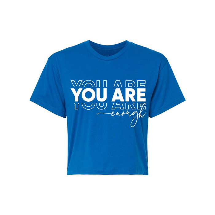 You Are Enough Crop Top
