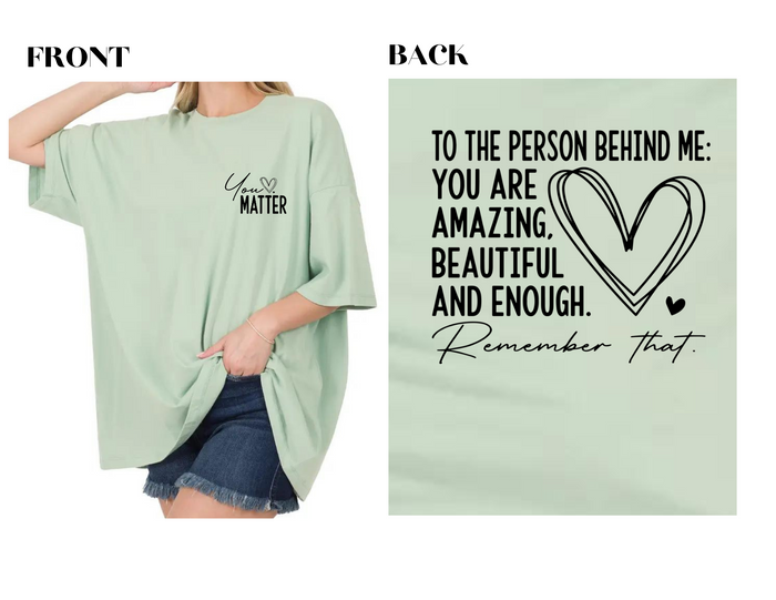 You Matter Oversized Boyfriend Tee